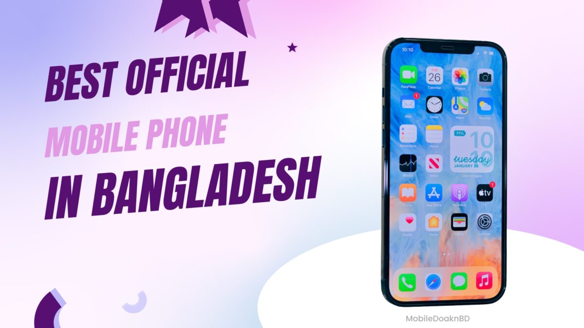Best Official Phone Price in Bangladesh - Mobile Dokan BD